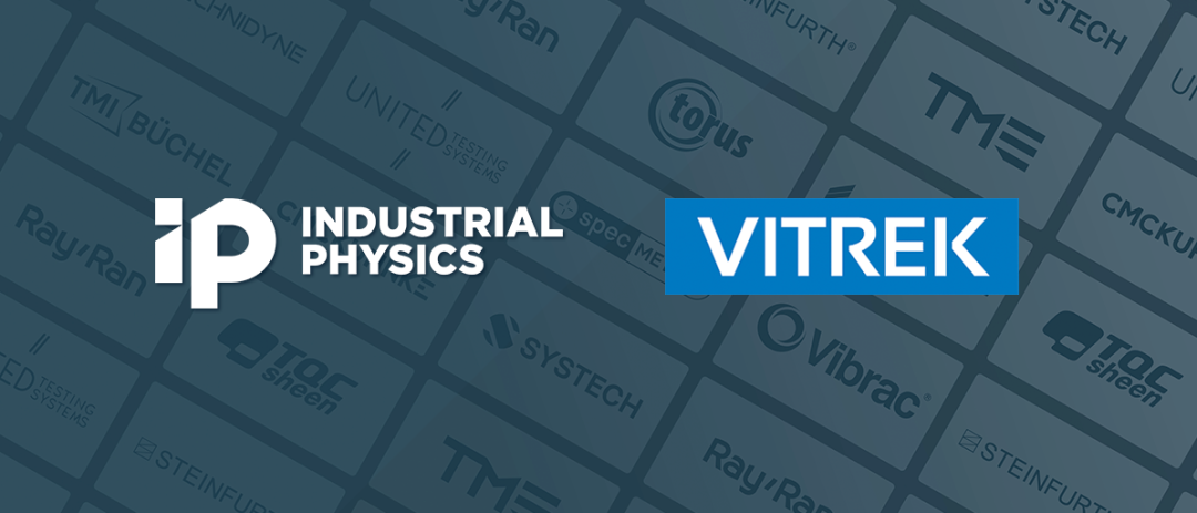 工业物理收购美国 Vitrek